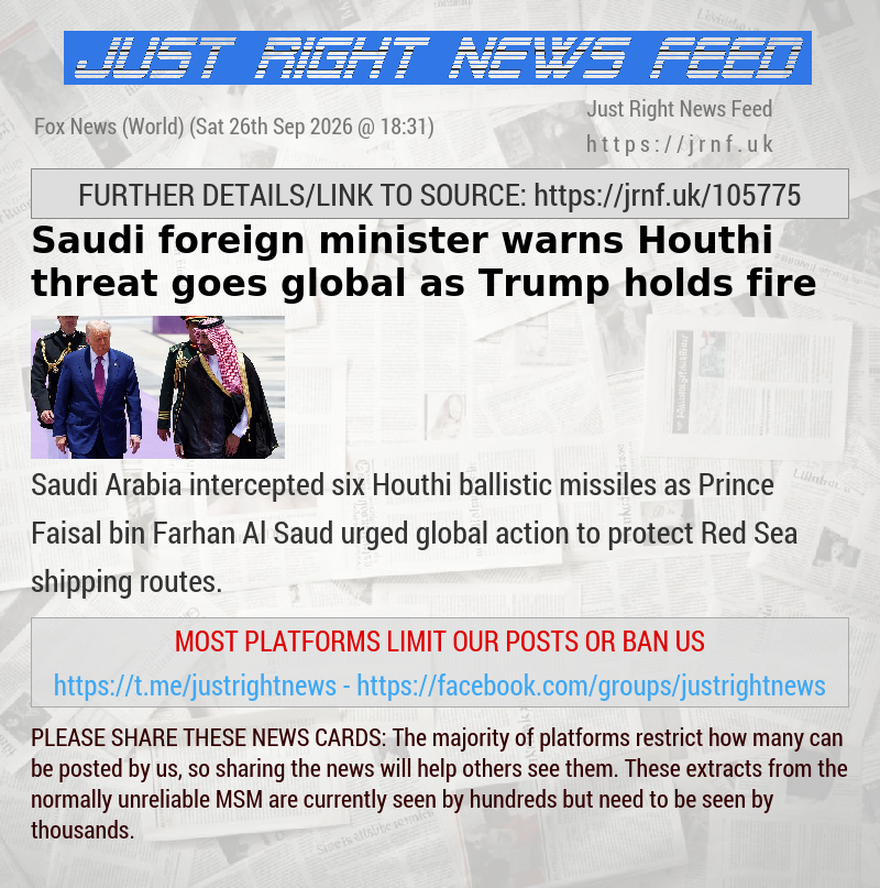Saudi foreign minister warns Houthi threat goes global as Trump holds fire