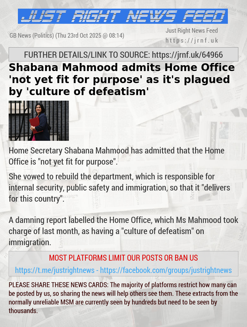 Shabana Mahmood admits Home Office ’not yet fit for purpose’ as it’s plagued by ’culture of defeatism’