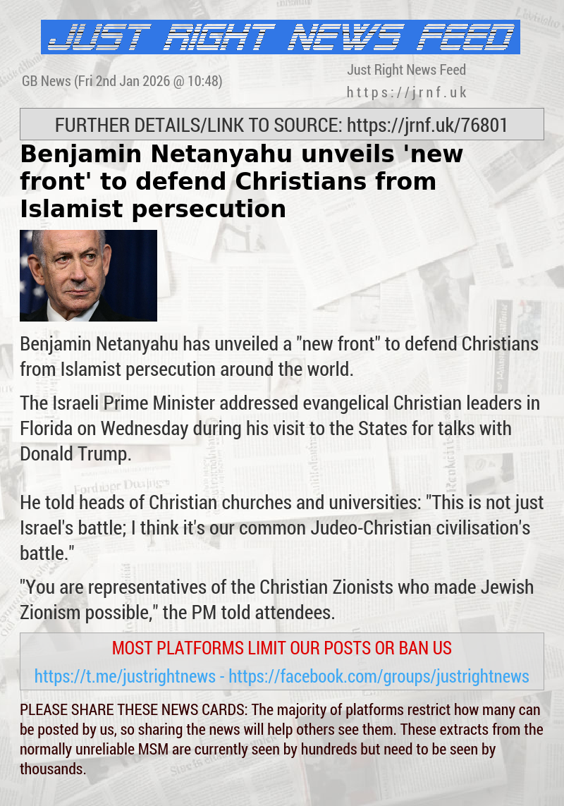 Benjamin Netanyahu unveils ’new front’ to defend Christians from Islamist persecution