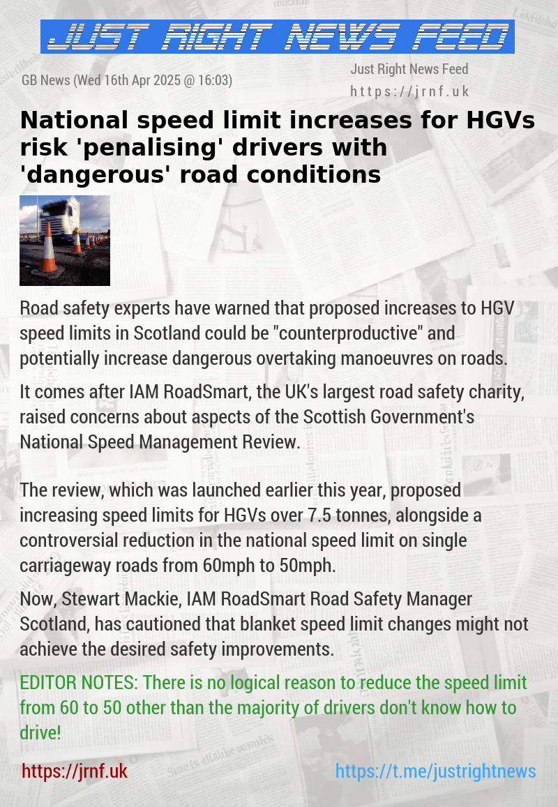 National speed limit increases for HGVs risk ’penalising’ drivers with ’dangerous’ road conditions