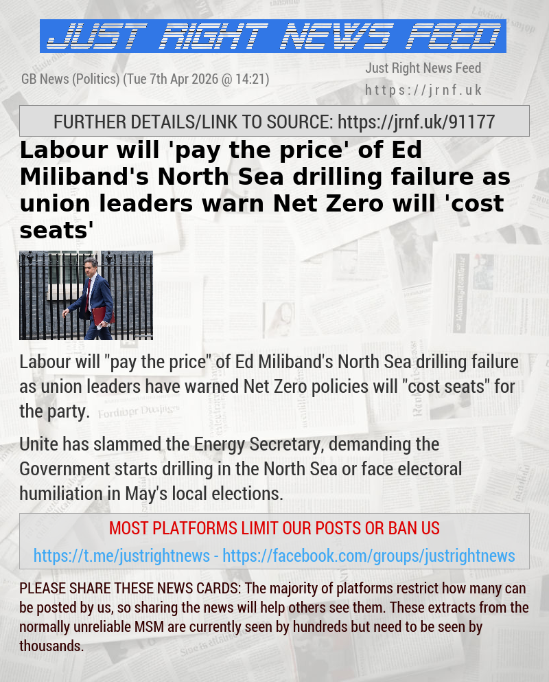 Labour will ’pay the price’ of Ed Miliband’s North Sea drilling failure as union leaders warn Net Zero will ’cost seats’