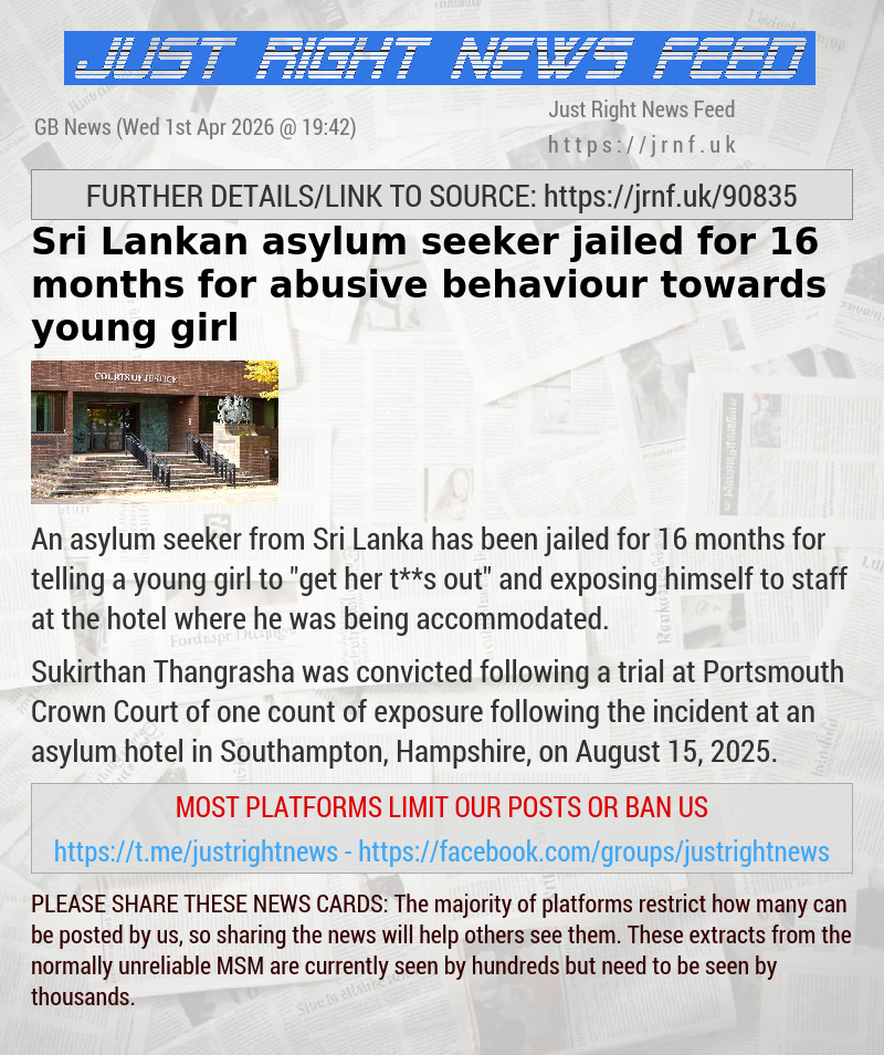Sri Lankan asylum seeker jailed for 16 months for abusive behaviour towards young girl