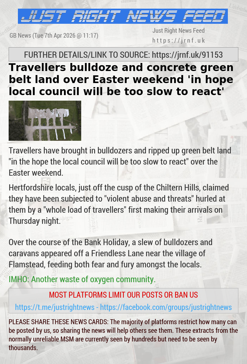 Travellers bulldoze and concrete green belt land over Easter weekend ’in hope local council will be too slow to react’