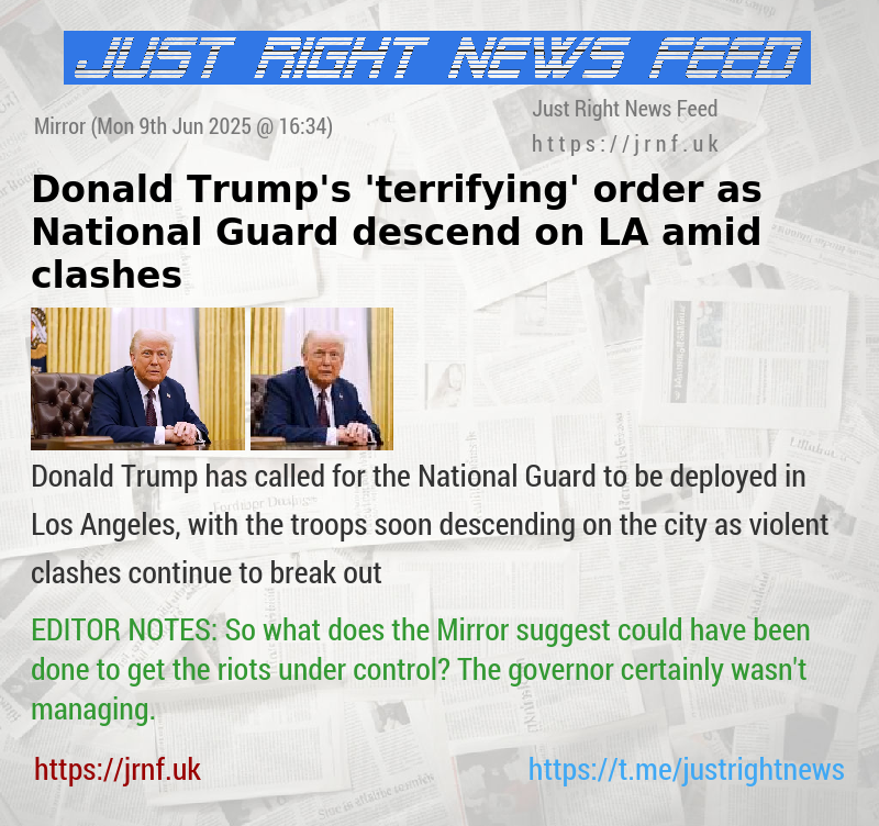 Donald Trump’s ’terrifying’ order as National Guard descend on LA amid clashes