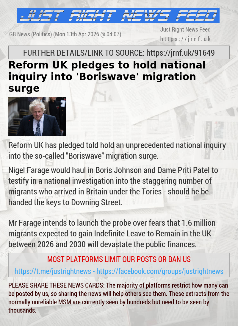 Reform UK pledges to hold national inquiry into ’Boriswave’ migration surge