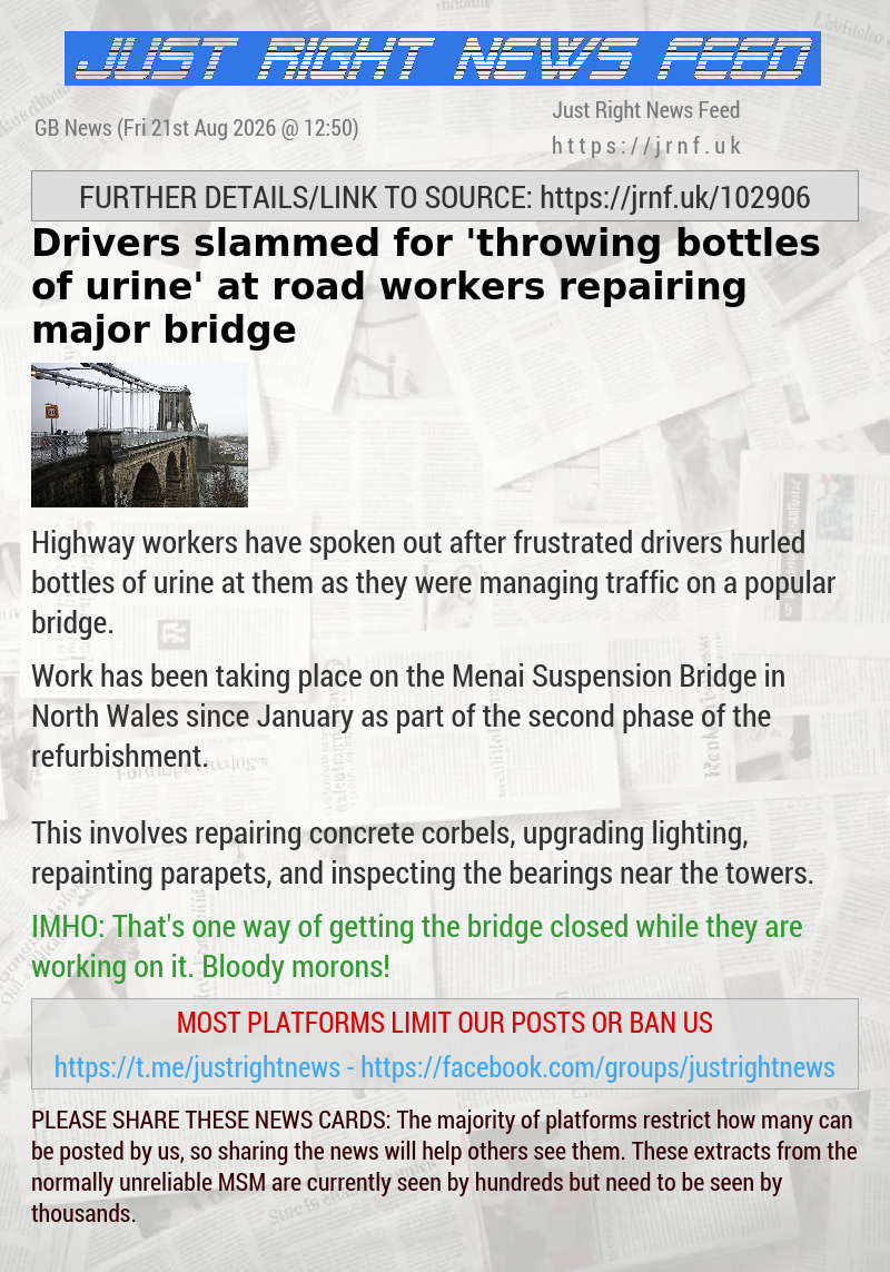 Drivers slammed for ’throwing bottles of urine’ at road workers repairing major bridge