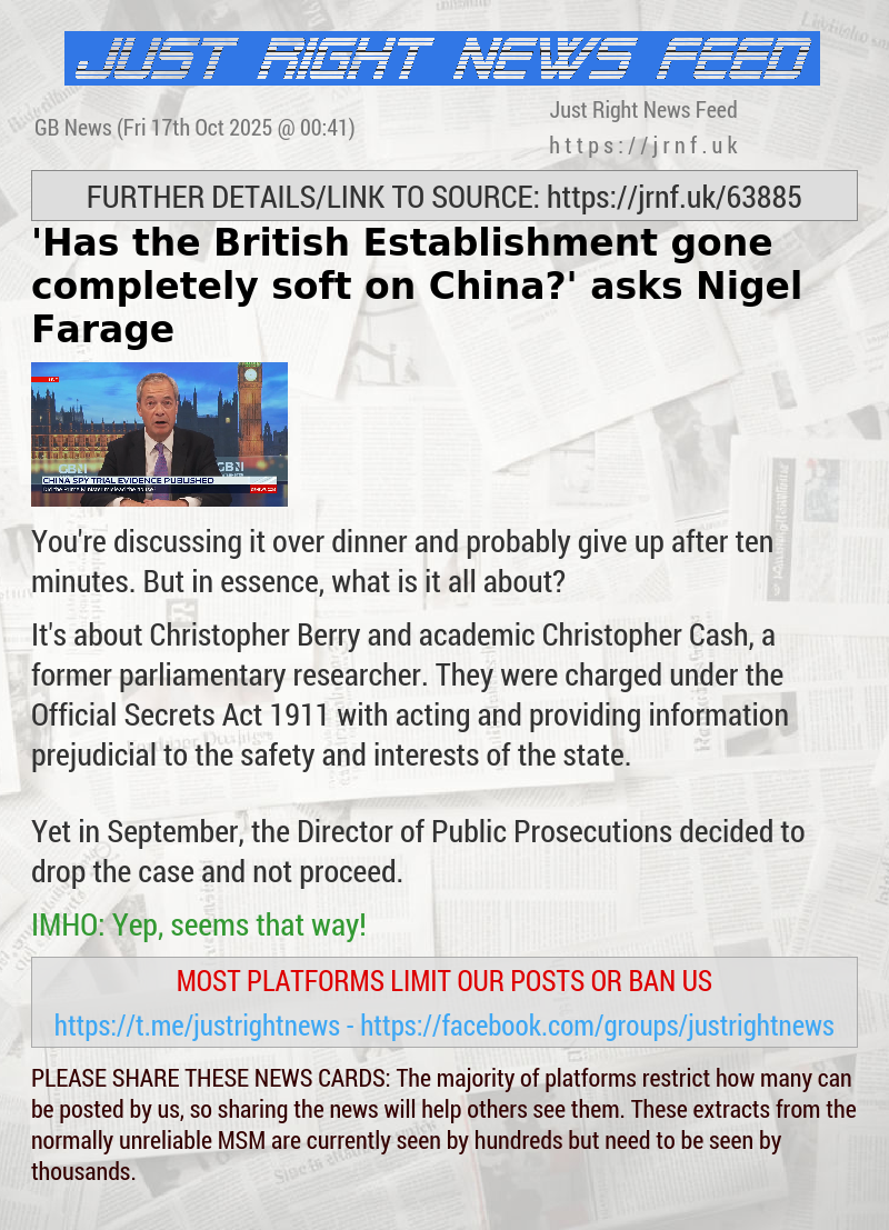 ’Has the British Establishment gone completely soft on China?’ asks Nigel Farage