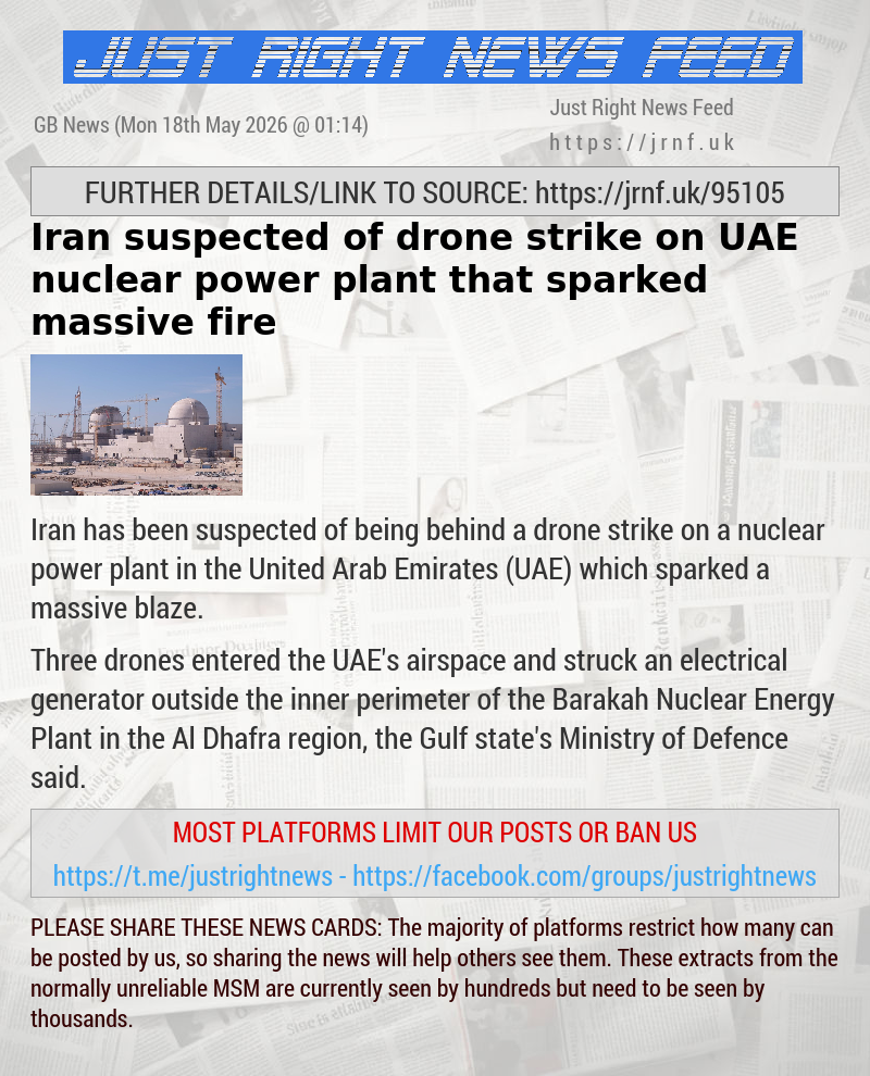 Iran suspected of drone strike on UAE nuclear power plant that sparked massive fire