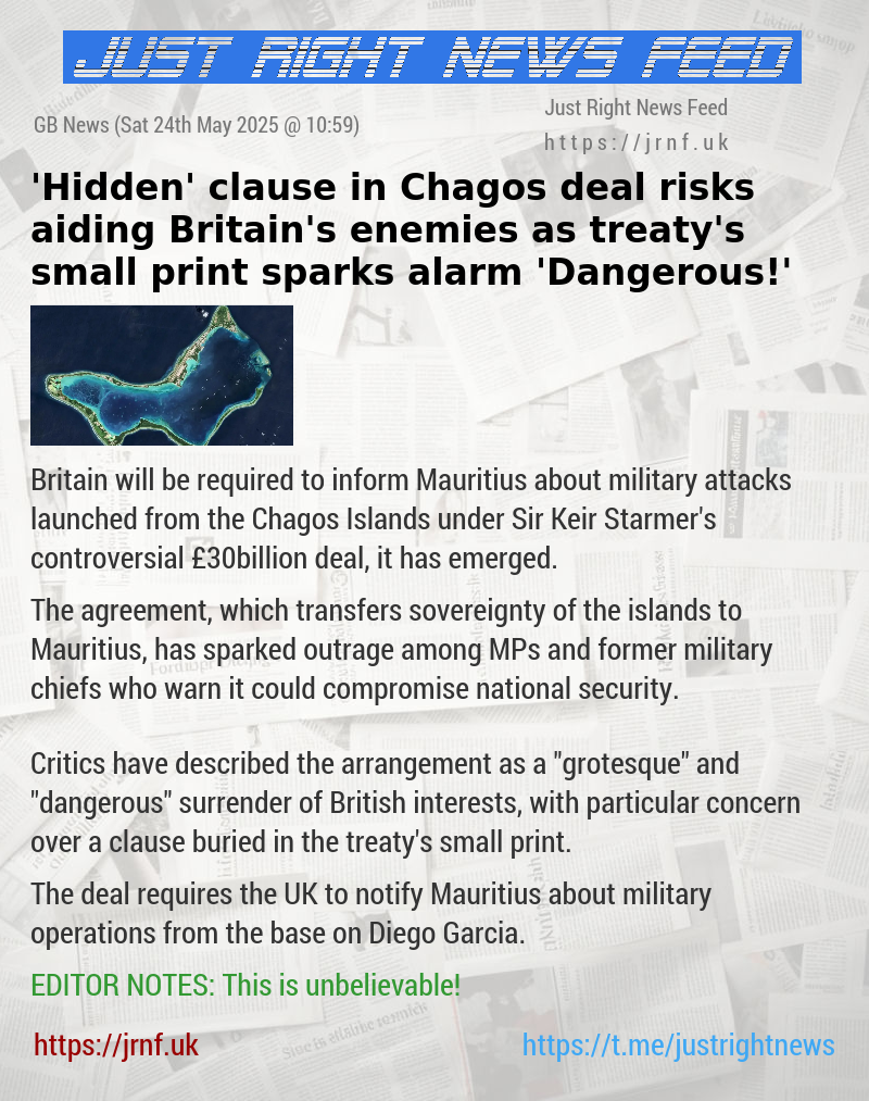 ’Hidden’ clause in Chagos deal risks aiding Britain’s enemies as treaty’s small print sparks alarm — ’Dangerous!’