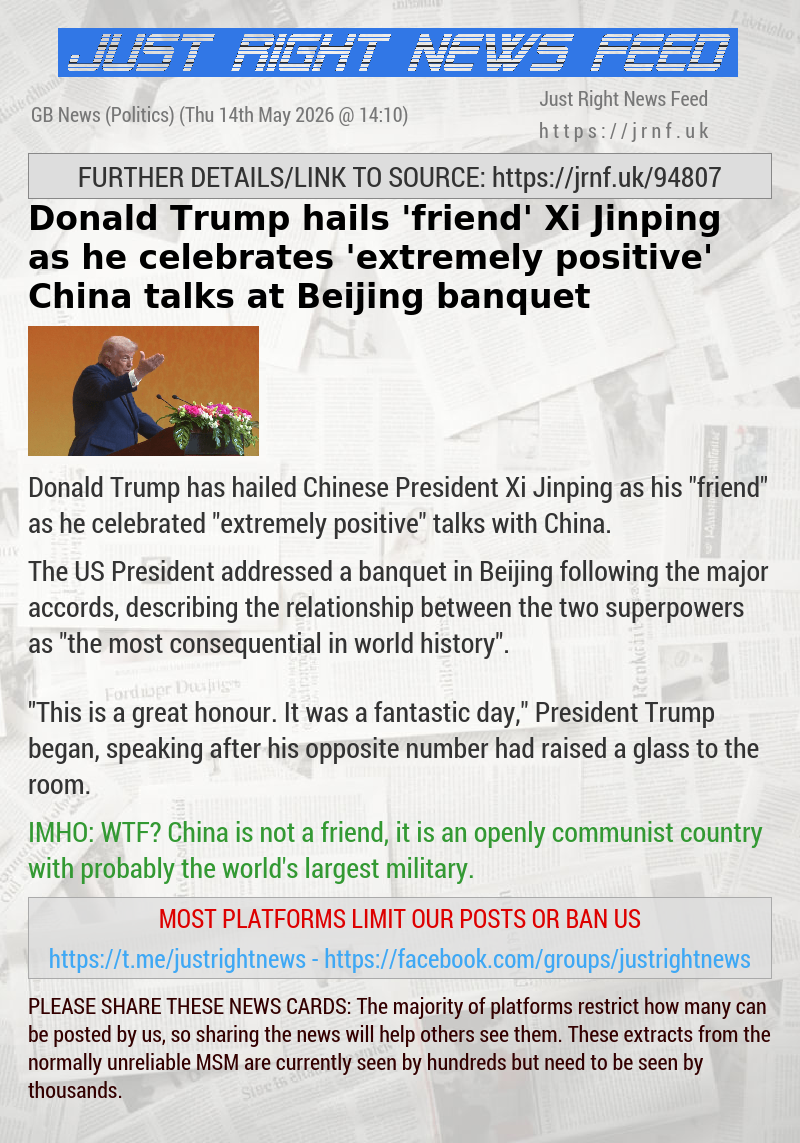 Donald Trump hails ‘friend’ Xi Jinping as he celebrates ‘extremely positive’ China talks at Beijing banquet