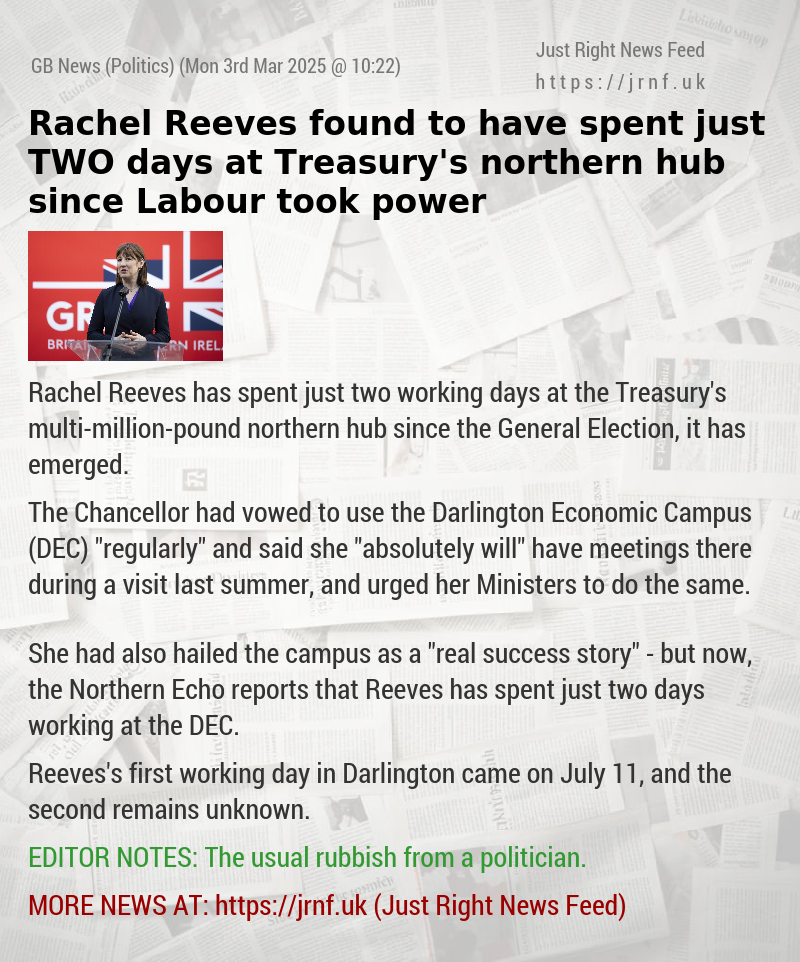 Rachel Reeves found to have spent just TWO days at Treasury’s northern hub since Labour took power