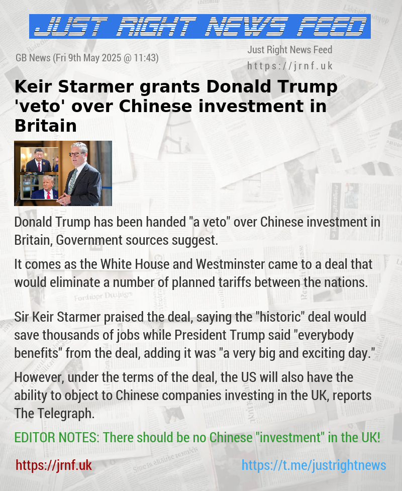 Keir Starmer grants Donald Trump ’veto’ over Chinese investment in Britain