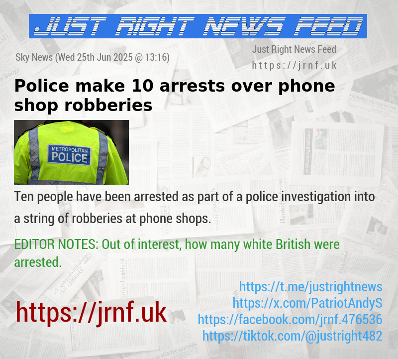 Police make 10 arrests over phone shop robberies