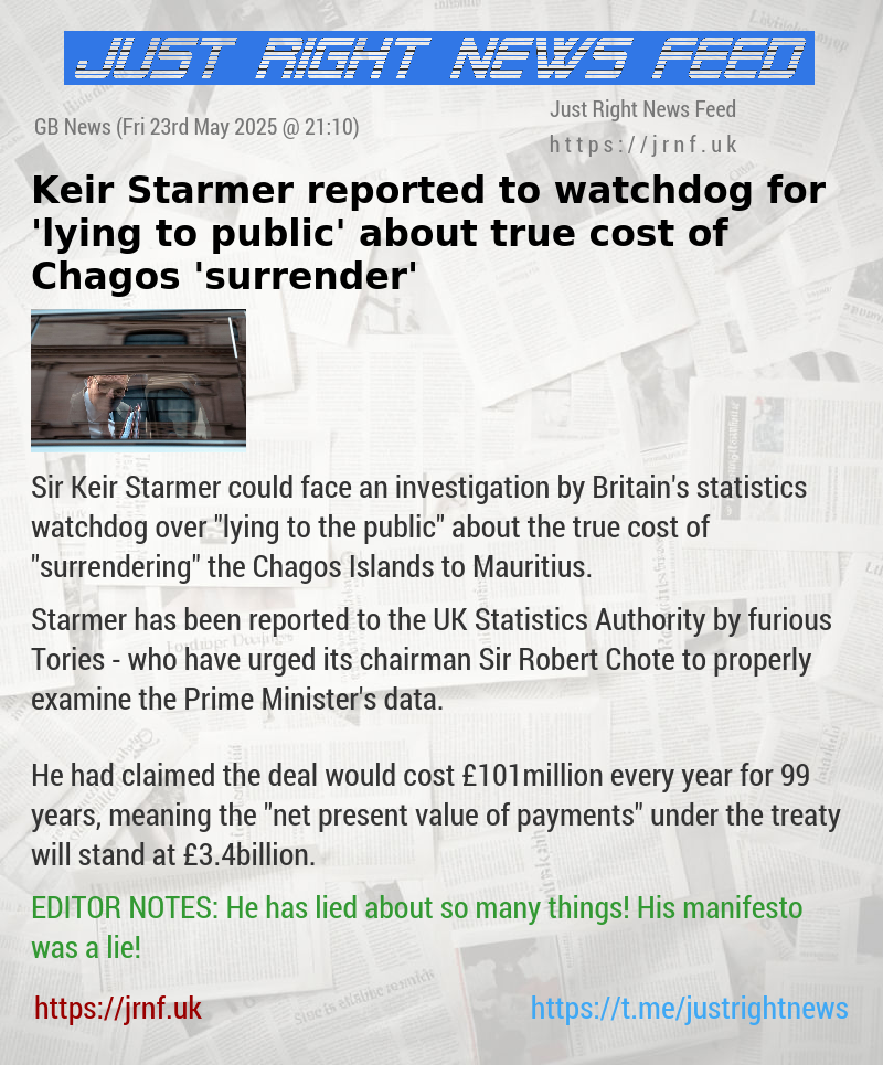 Keir Starmer reported to watchdog for ’lying to public’ about true cost of Chagos ’surrender’