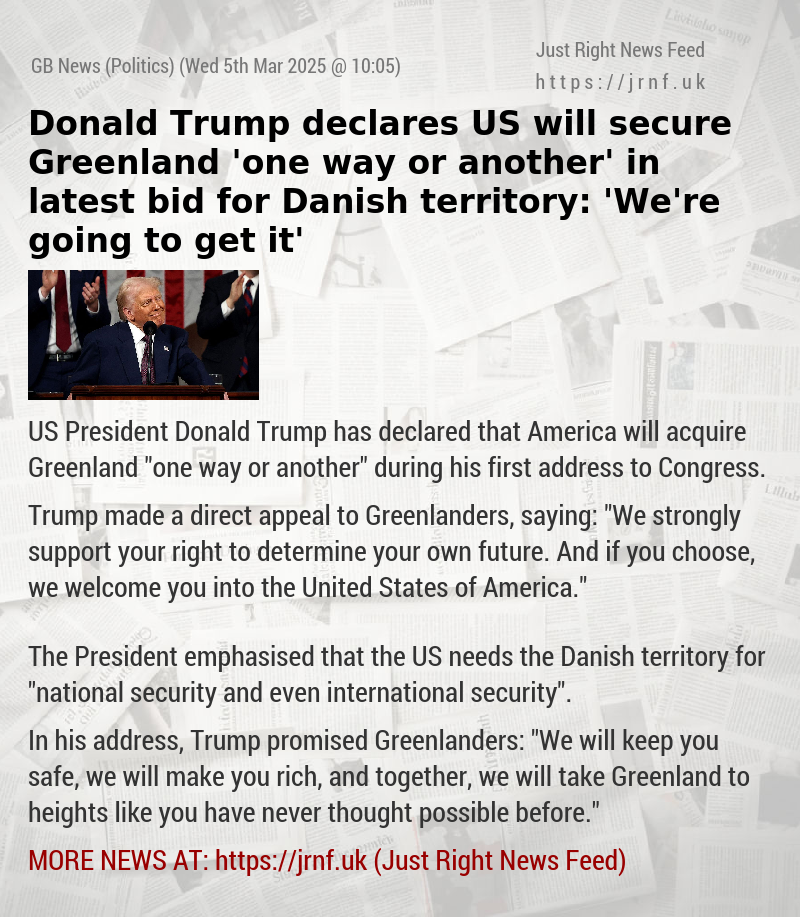 Donald Trump declares US will secure Greenland ’one way or another’ in latest bid for Danish territory: ’We’re going to get it’