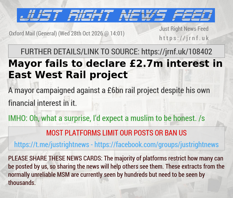 Mayor fails to declare &pound;2.7m interest in East West Rail project