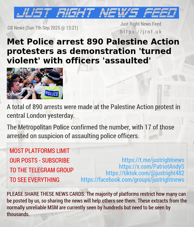 Met Police arrest 890 Palestine Action protesters as demonstration ’turned violent’ with officers ’assaulted’