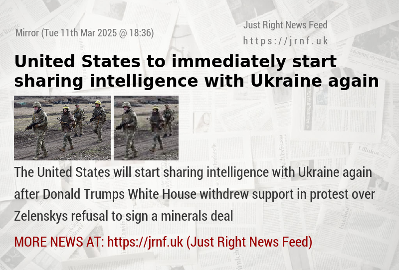 United States to immediately start sharing intelligence with Ukraine again