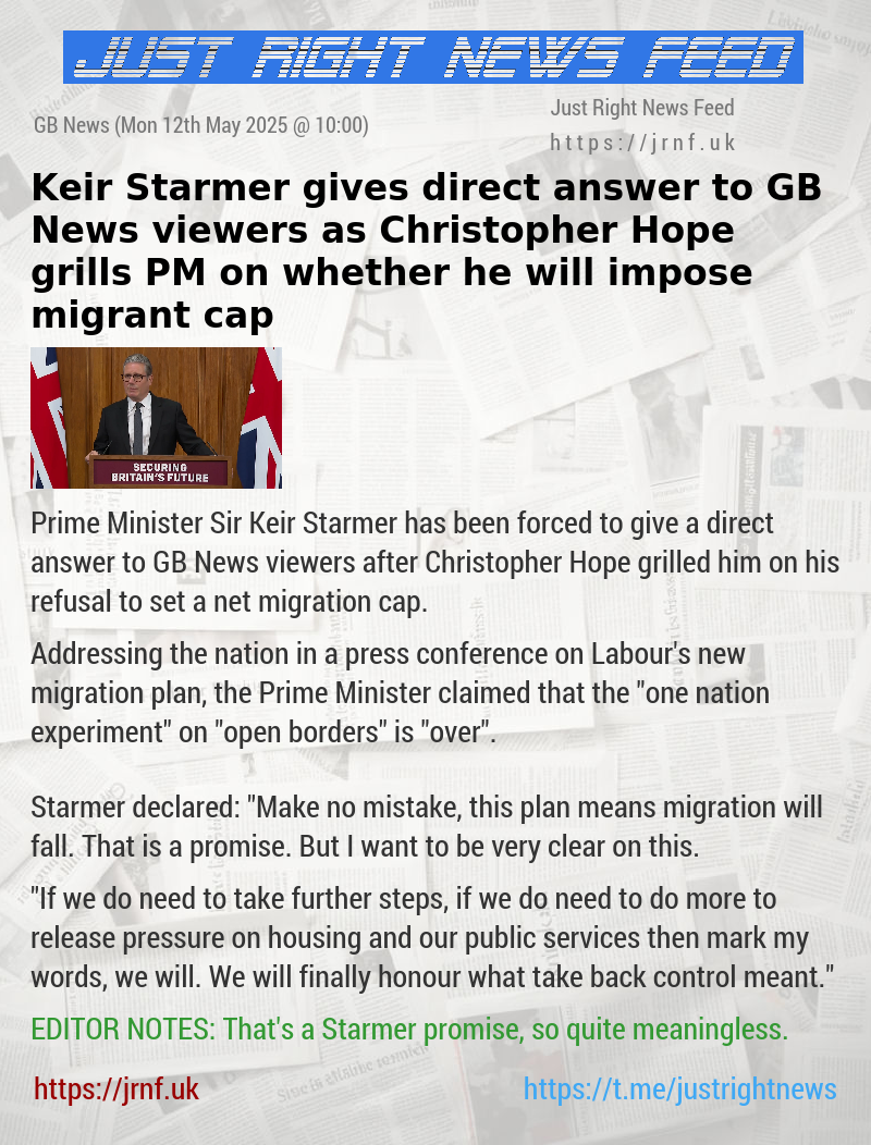 Keir Starmer gives direct answer to GB News viewers as Christopher Hope grills PM on whether he will impose migrant cap
