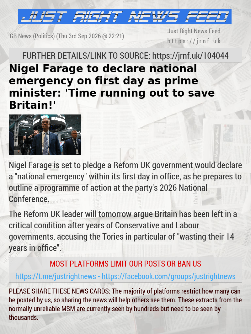 Nigel Farage to declare national emergency on first day as prime minister: ’Time running out to save Britain!’
