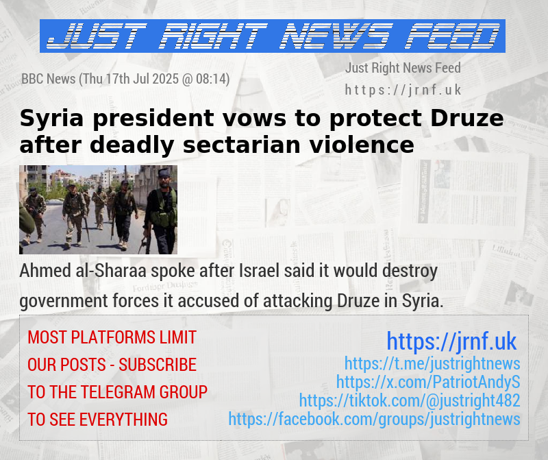 Syria president vows to protect Druze after deadly sectarian violence