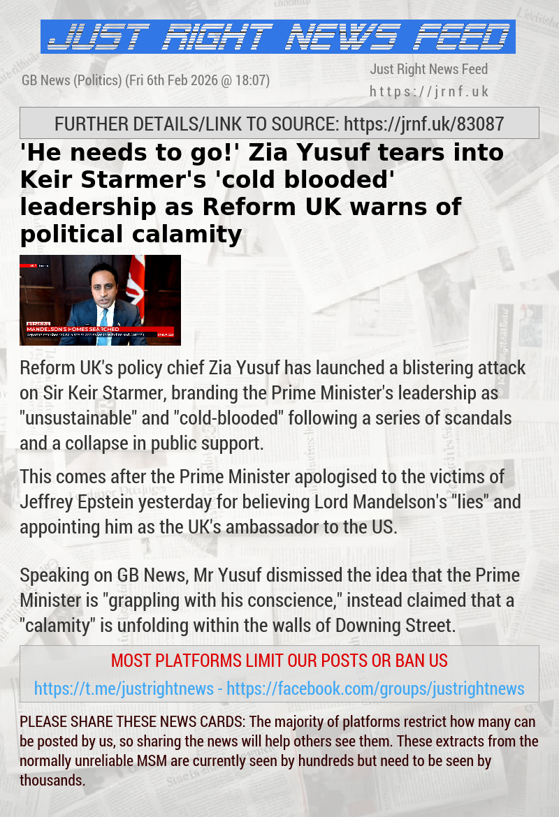 ’He needs to go!’ Zia Yusuf tears into Keir Starmer’s ’cold—blooded’ leadership as Reform UK warns of political calamity