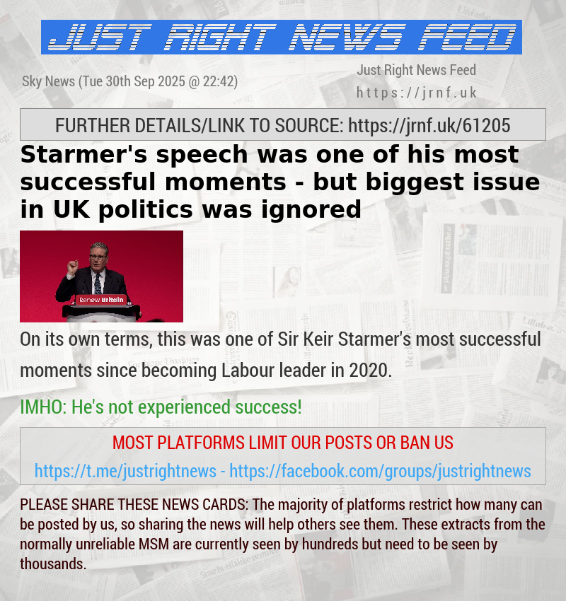 Starmer’s speech was one of his most successful moments — but biggest issue in UK politics was ignored