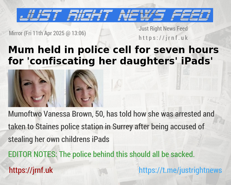 Mum held in police cell for seven hours for ’confiscating her daughters’ iPads’
