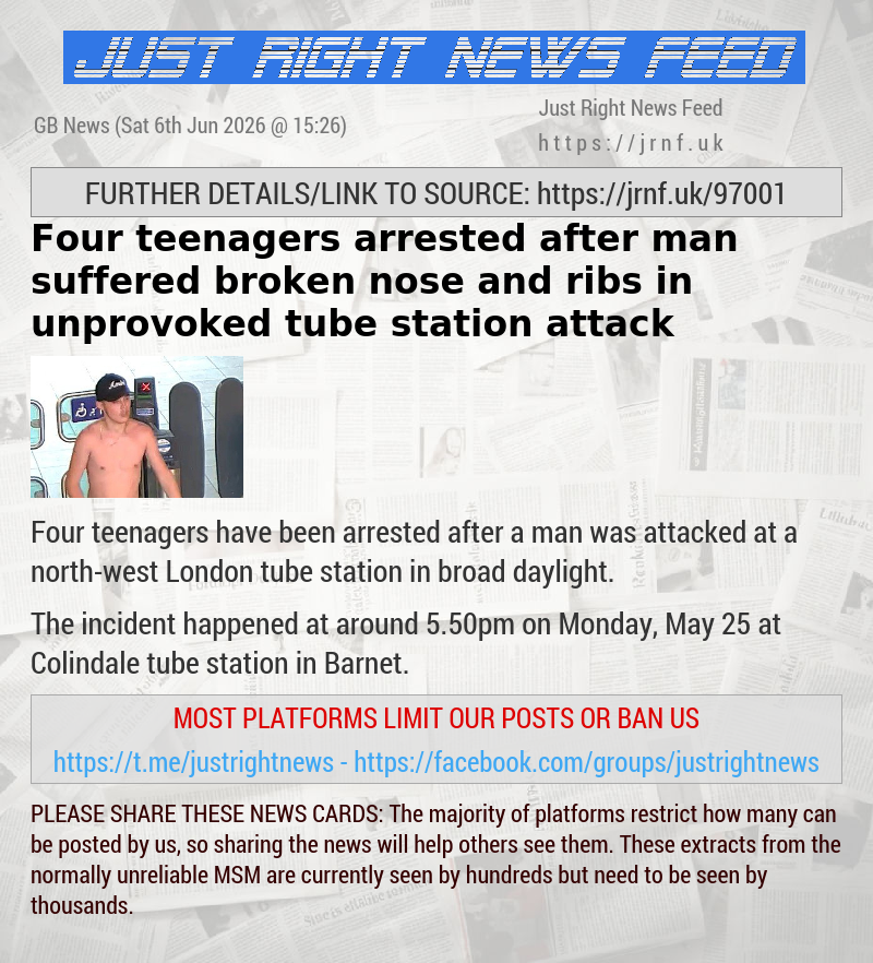 Four teenagers arrested after man suffered broken nose and ribs in unprovoked tube station attack