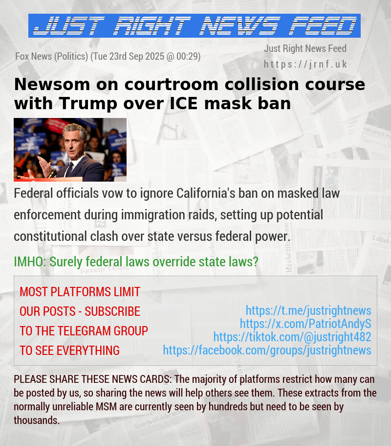 Newsom on courtroom collision course with Trump over ICE mask ban