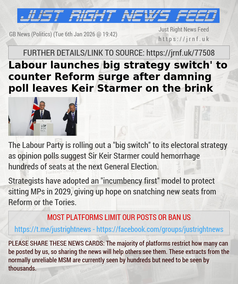 Labour launches ‘big strategy switch’ to counter Reform surge after damning poll leaves Keir Starmer on the brink