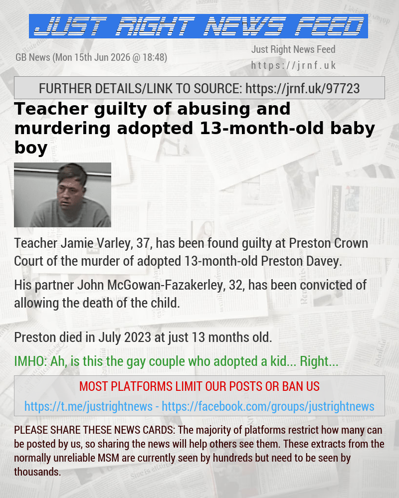 Teacher guilty of abusing and murdering adopted 13—month—old baby boy