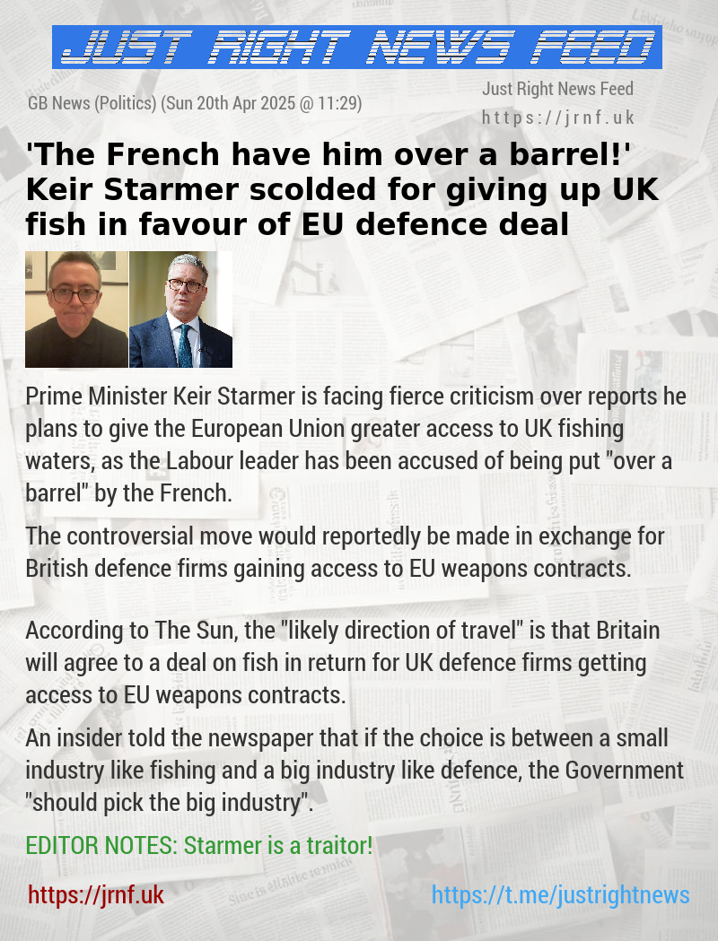 ’The French have him over a barrel!’ Keir Starmer scolded for giving up UK fish in favour of EU defence deal