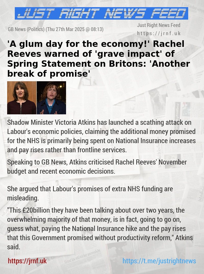 ’A glum day for the economy!’ Rachel Reeves warned of ’grave impact’ of Spring Statement on Britons: ’Another break of promise’