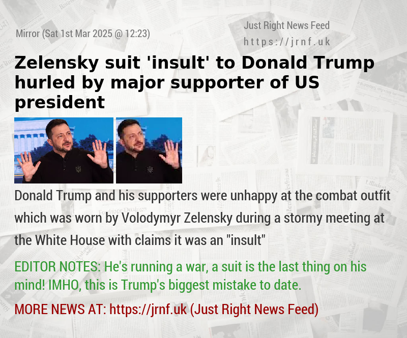 Zelensky suit ’insult’ to Donald Trump hurled by major supporter of US president