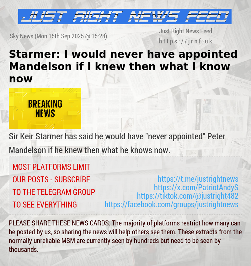 Starmer: I would never have appointed Mandelson if I knew then what I know now