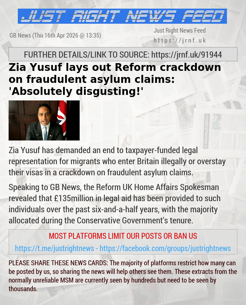 Zia Yusuf lays out Reform crackdown on fraudulent asylum claims: ’Absolutely disgusting!’