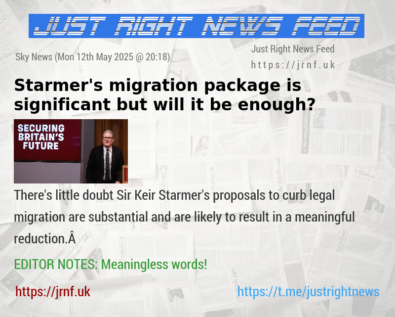 Starmer’s migration package is significant — but will it be enough?