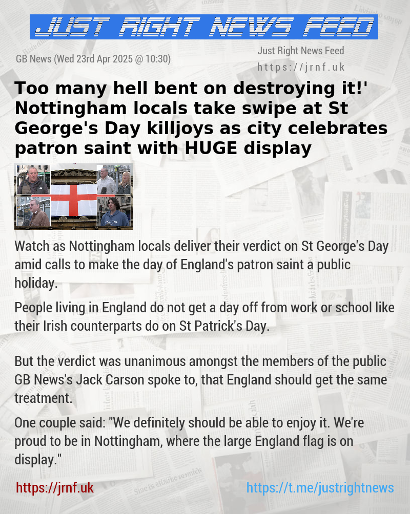‘Too many hell—bent on destroying it!’ Nottingham locals take swipe at St George’s Day killjoys as city celebrates patron saint with HUGE display