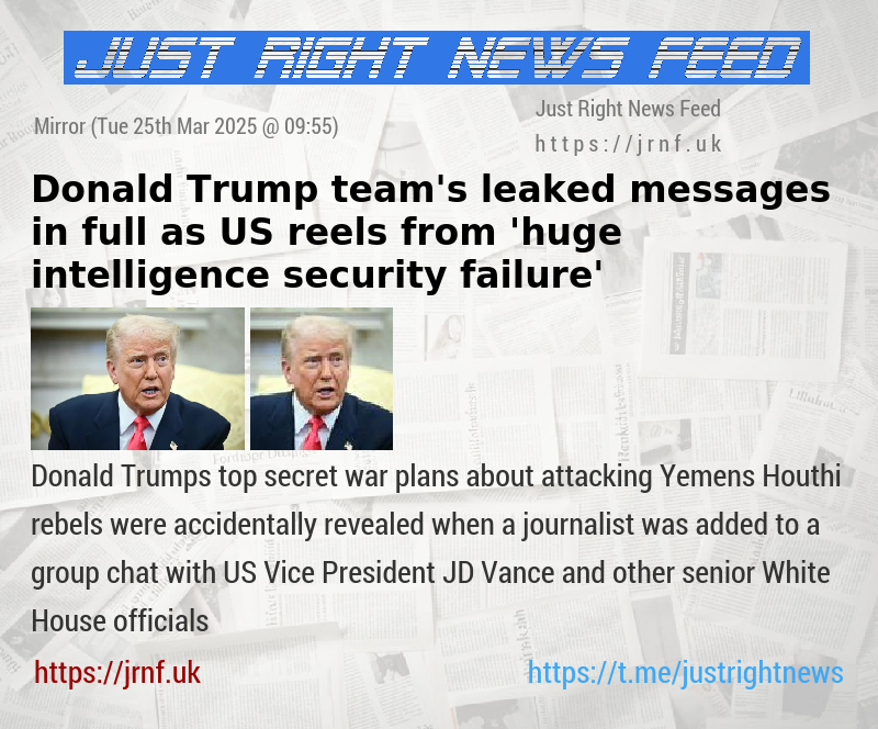 Donald Trump team’s leaked messages in full as US reels from ’huge intelligence security failure’