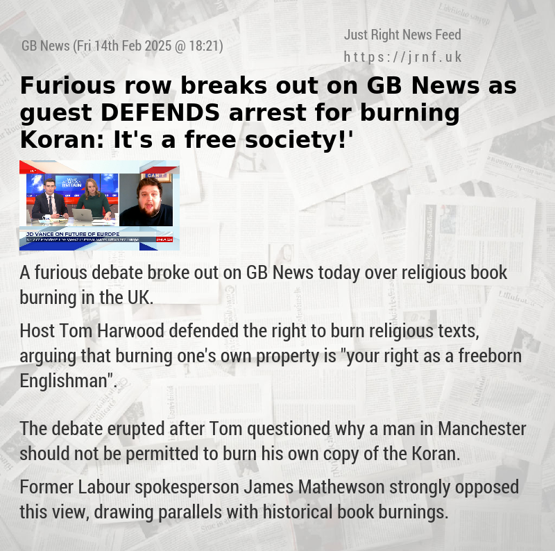 Furious row breaks out on GB News as guest DEFENDS arrest for burning Koran: ‘It’s a free society!’