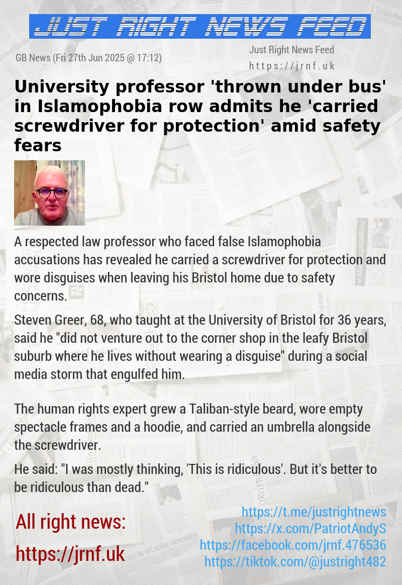 University professor ’thrown under bus’ in Islamophobia row admits he ’carried screwdriver for protection’ amid safety fears