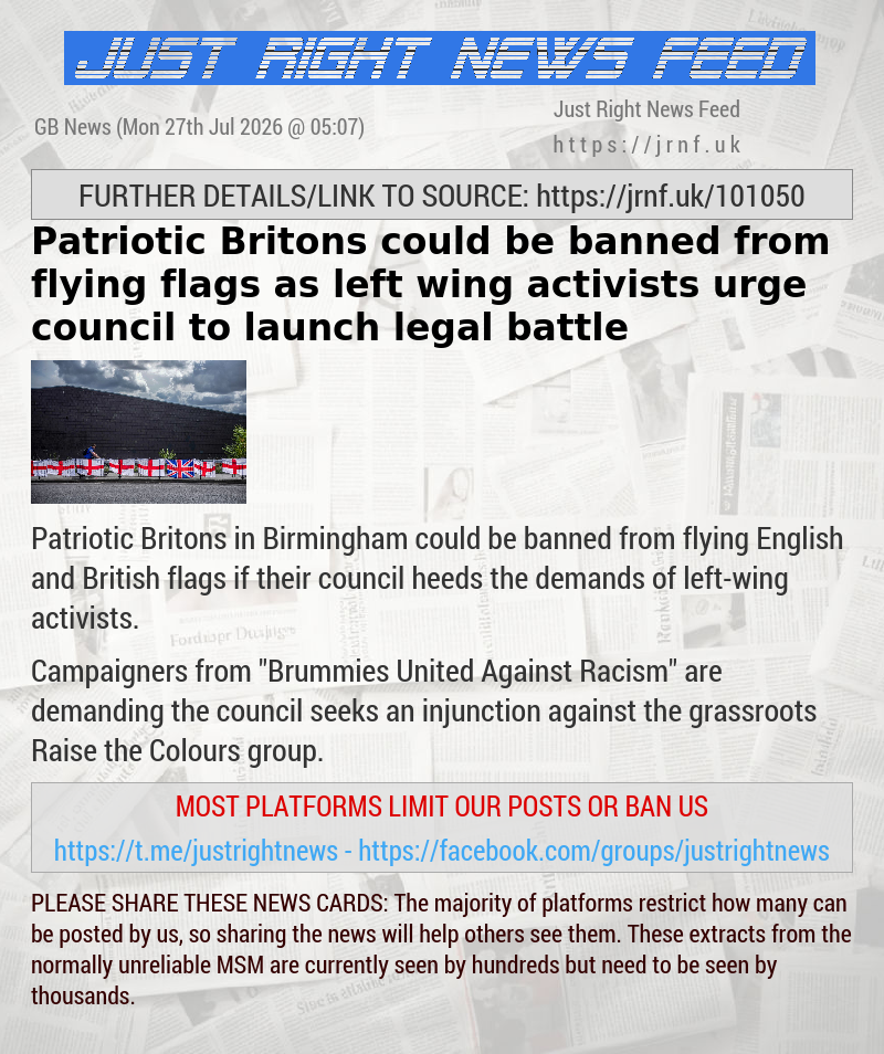 Patriotic Britons could be banned from flying flags as left—wing activists urge council to launch legal battle