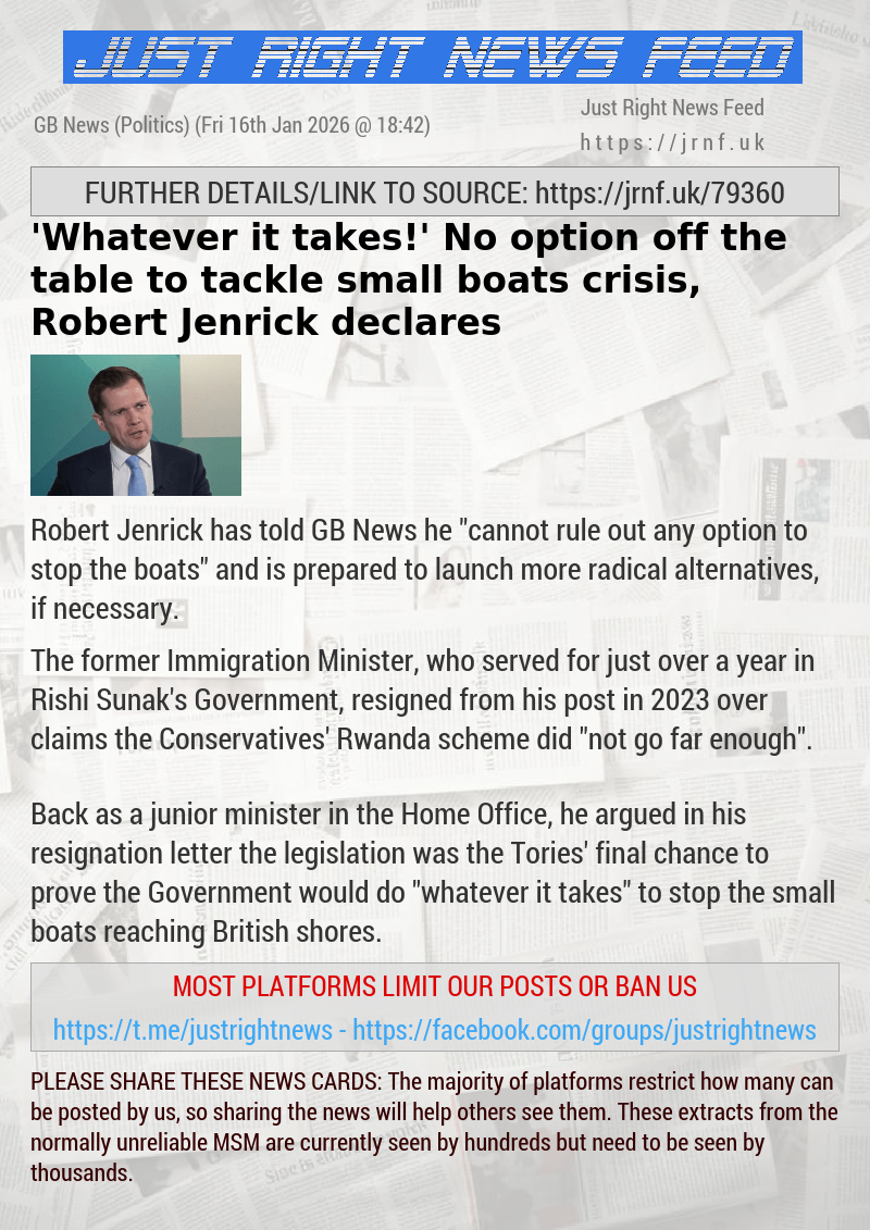 ’Whatever it takes!’ No option off the table to tackle small boats crisis, Robert Jenrick declares
