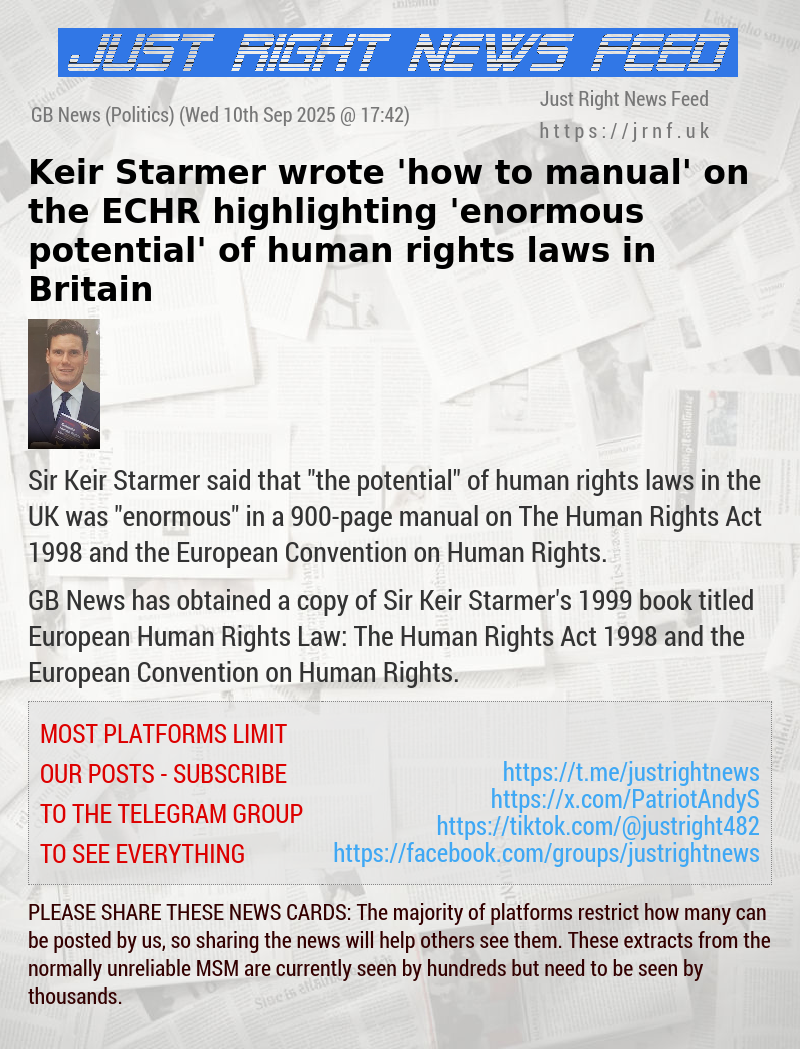 Keir Starmer wrote ’how to manual’ on the ECHR highlighting ’enormous potential’ of human rights laws in Britain