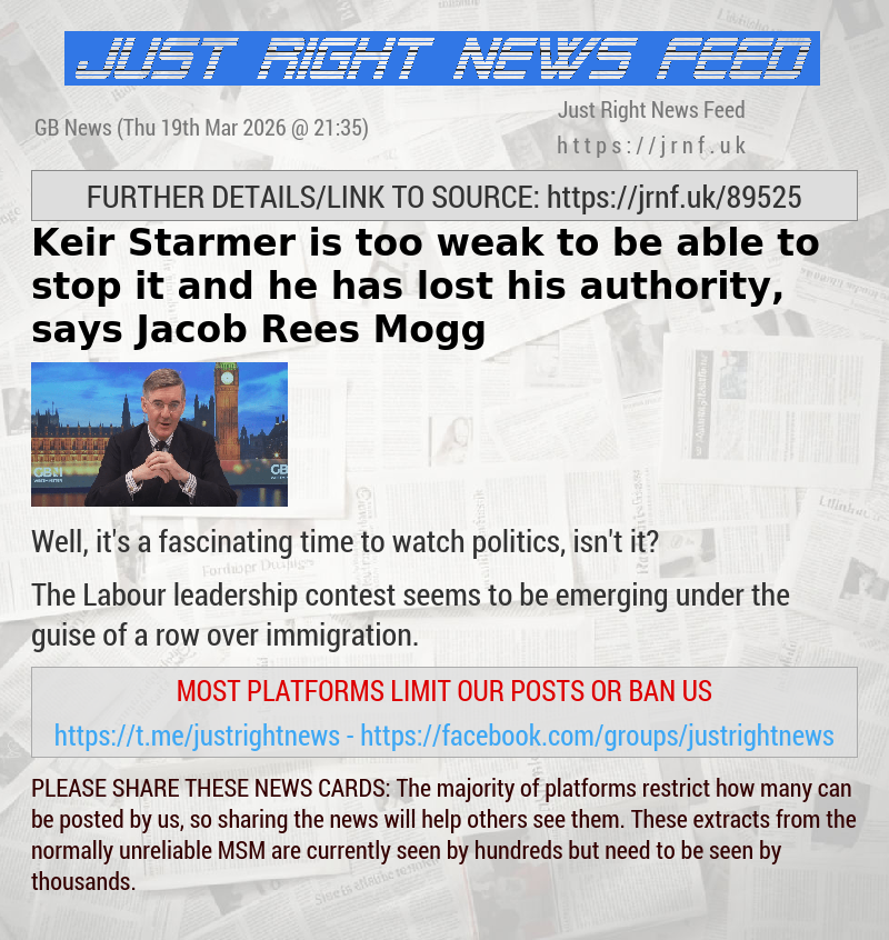 Keir Starmer is too weak to be able to stop it and he has lost his authority, says Jacob Rees—Mogg
