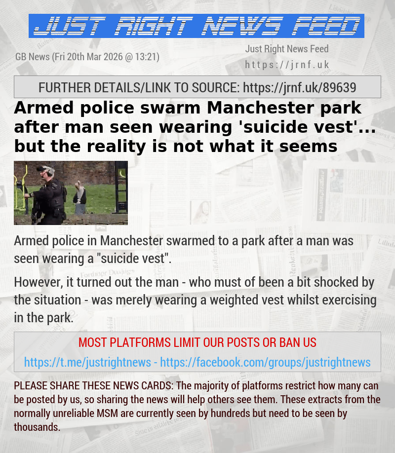 Armed police swarm Manchester park after man seen wearing ’suicide vest’... but the reality is not what it seems