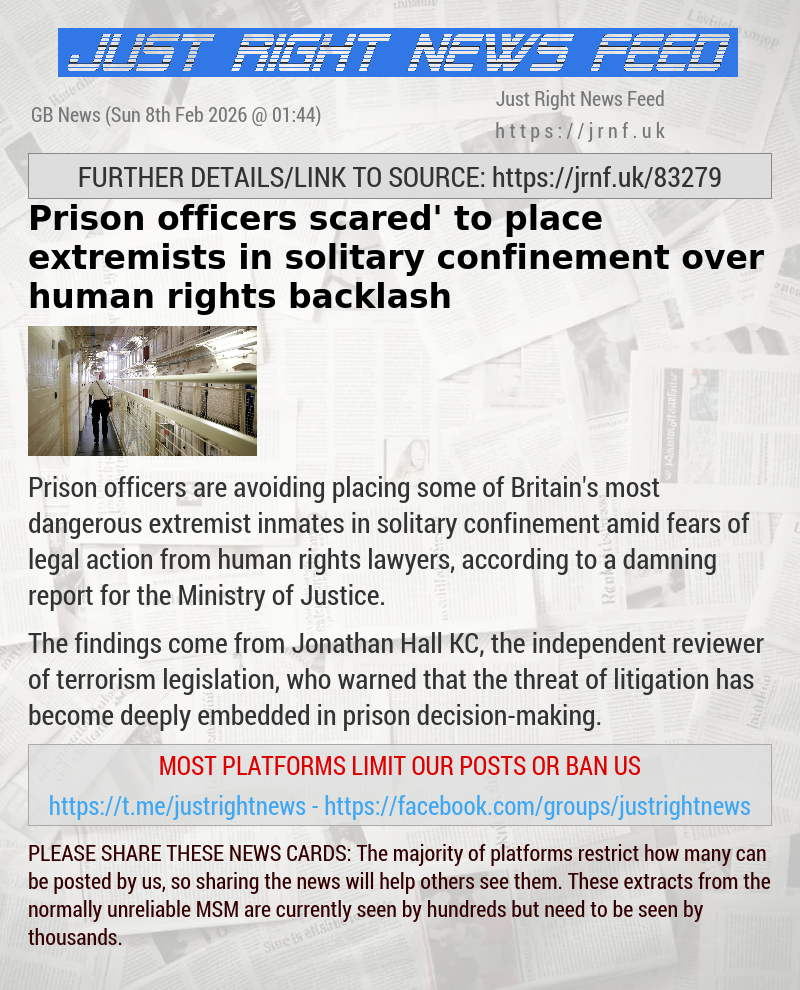 Prison officers ‘scared’ to place extremists in solitary confinement over human rights backlash