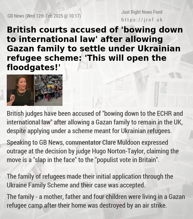 British courts accused of ’bowing down to international law’ after allowing Gazan family to settle under Ukrainian refugee scheme: ’This will open the floodgates!’