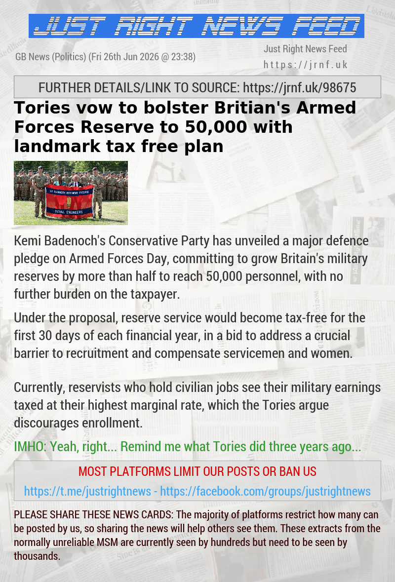 Tories vow to bolster Britian’s Armed Forces Reserve to 50,000 with landmark tax free plan